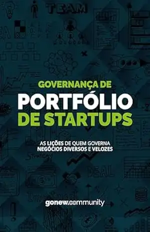 Governança de Portfólio de Startups: Estratégias para o sucesso empresarial – Gonew Community