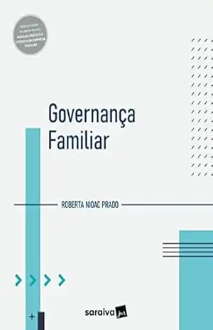 Governança Familiar – 1ª Edição 2023 – Roberta Nioac Prado