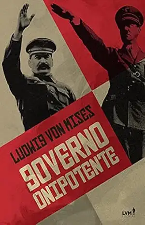Governo Onipotente – Ludwig von Mises
