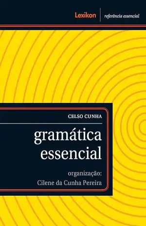 Gramática essencial - Celso Cunha
