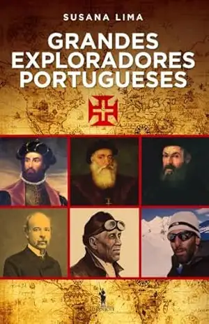 Grandes Exploradores Portugueses - Susana Lima