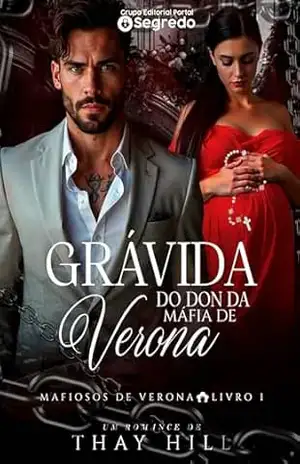 Grávida do Don da Máfia de Verona – Thay Hill