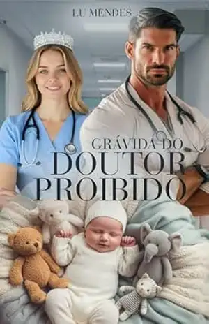 Grávida do doutor proibido – Lu Mendes