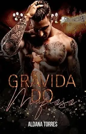 Grávida do mafioso - Aldana Torres