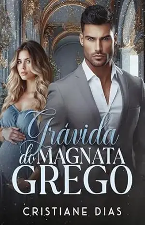 Grávida do Magnata Grego – Cristiane  Dias