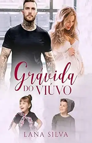 Grávida do Viúvo – Lana Silva
