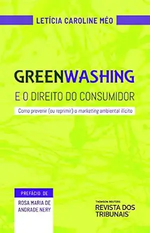 GREENWASHING E O DIREITO DO CONSUMIDOR: - Letícia Caroline Méo