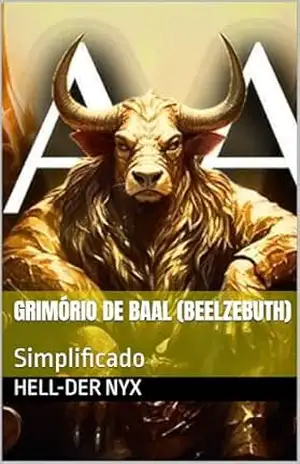 Grimório de Baal (Beelzebuth): Simplificado – Hell-Der Nyx