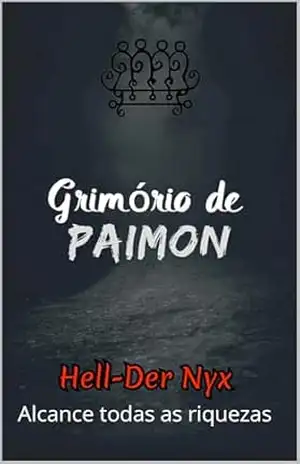 Grimório de Paimon: Alcance todas as riquezas – Hell-Der Nyx
