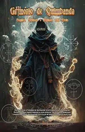 Grimorio de Quimbanda: Sigilos, Feitiços e Rituais com Exus - Asamod ka