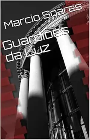 Guardiões da Luz – Marcio Soares