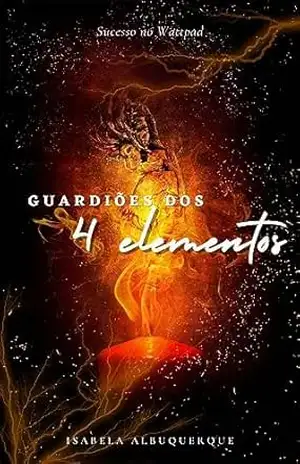 Guardiões dos 4 Elementos - Isabela Albuquerque