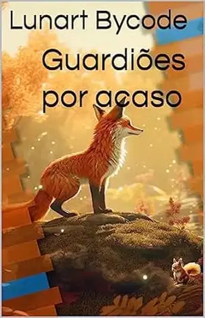 Guardiões por acaso – Lunart Bycode