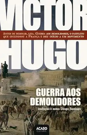 Guerra aos demolidores – Victor Hugo