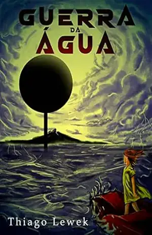 Guerra da Água - Thiago Lewek
