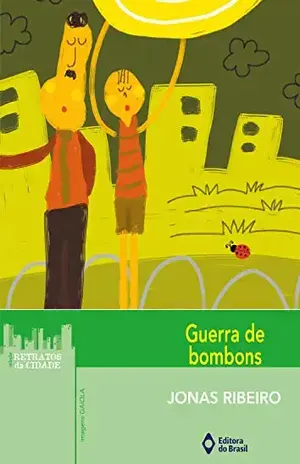 Guerra de bombons (Retratos da Cidade) – Jonas Ribeiro