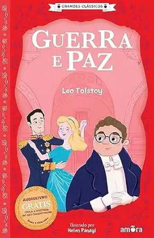 Guerra e Paz: O essencial dos contos russos (Grandes Clássicos Russos) – Liev Tolstói