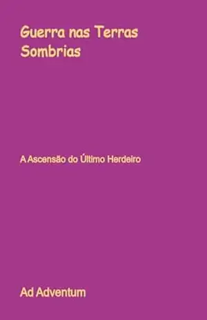 Guerra Nas Terras Sombrias – Ad Adventum