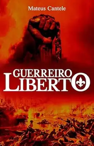 Guerreiro Liberto – Mateus Cantele
