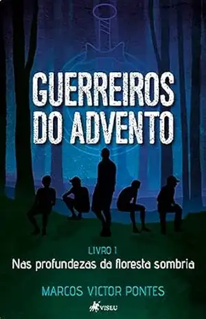 Guerreiros do Advento - Marcos Victor Pontes