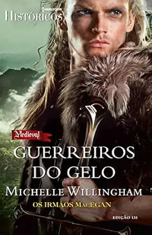 Guerreiros do Gelo (Harlequin Históricos Livro 135) - Michelle Willingham