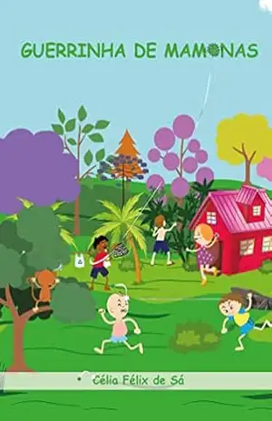 Guerrinha de Mamonas: Infantil – Célia Félix de Sá