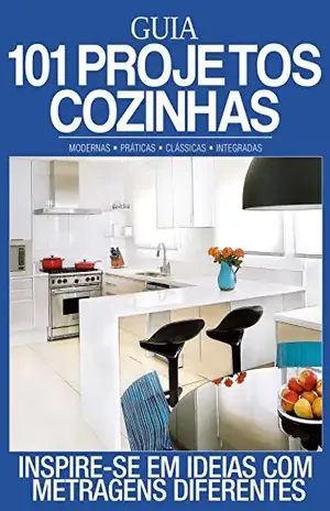 Guia 101 Projetos para Cozinhas – On Line Editora