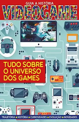 Guia A História Ed.06 Videogames – On Line Editora