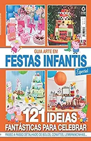 Guia Arte em Festas Infantis Especial – 121 ideias – On Line Editora