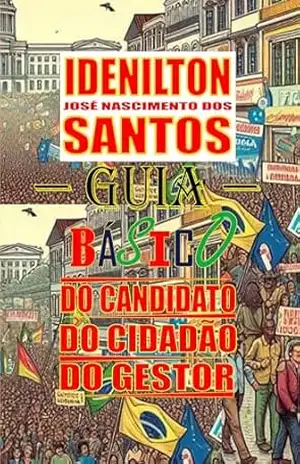 GUIA BÁSICO DO CANDIDATO - IDENILTON JOSÉ NASCIMENTO DOS SANTOS