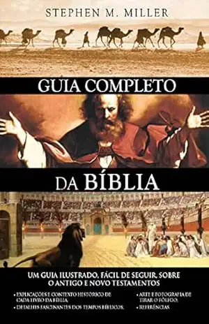 Guia Completo da Bíblia – Stephen M. Miller
