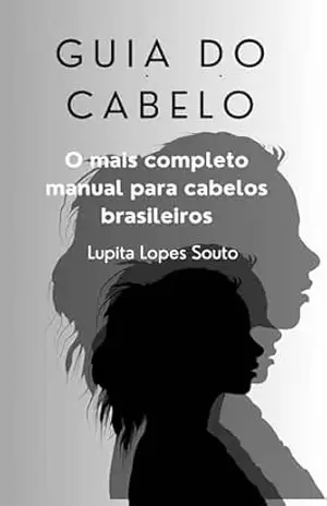 Guia Completo de Cuidados Capilares – Lupita  Lopes Souto