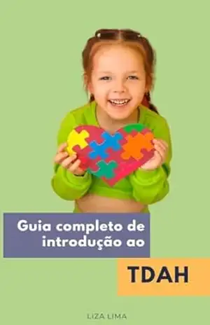 Guia Completo de Introdução ao TDAH – Liza Lima