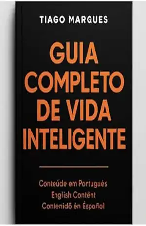 GUIA COMPLETO DE VIDA INTELIGENTE – TIAGO MARQUES