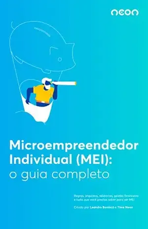 Guia Completo do MEI: Microempreendedor Individual: Dicas práticas para gerenciar as finanças, relatórios e contabilidade se você é Microempreendedor Individual (MEI) - Time Neon