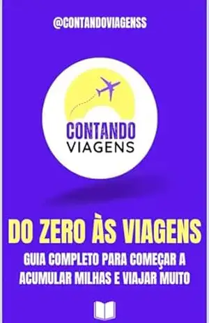 Guia Completo do Zero ás Viagens – Diego Silva
