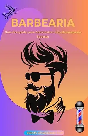 Guia Completo para Administrar uma Barbearia de Sucesso – MARCIO RODRIGUES