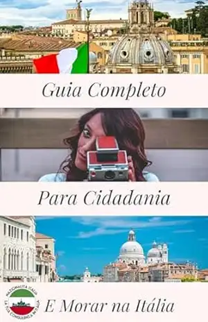 Guia Completo Para Cidadania e Morar na Itália – Fabio Serra