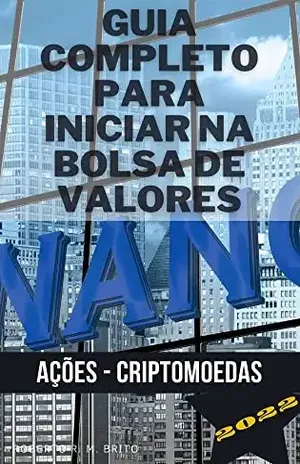 GUIA COMPLETO PARA INICIAR NA BOLSA DE VALORES – Roberto Brito