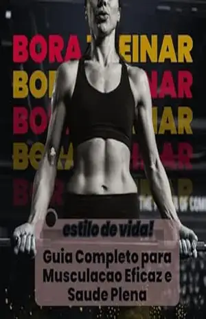 Guia Completo para Musculacao Eficaz e Saude Plena: Musculacao Saude Plena – CASSIO GUEDES