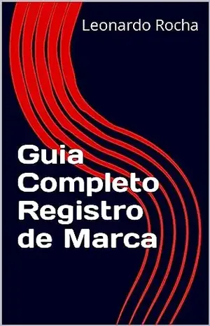 Guia Completo Registro de Marca - Leonardo Rocha