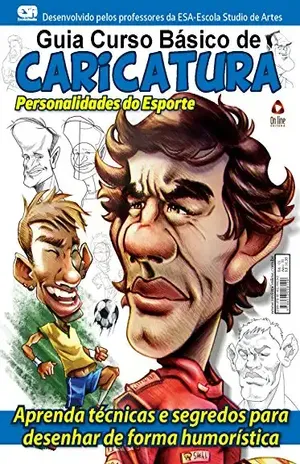 Guia Curso Básico de Caricatura – Personalidades do Esporte 01 – On Line Editora