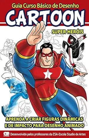 Guia Curso Básico de Desenho Cartoon Super–Heróis – On Line Editora