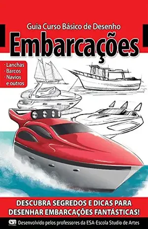 Guia Curso Básico de Desenho – Embarcações Ed.01 – On Line  Editora