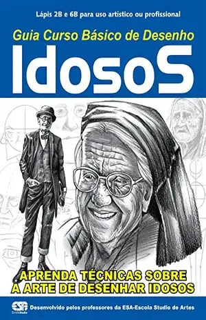 Guia Curso Básico de Desenho – Idosos (Curso de Desenho Livro 1) – On Line Editora