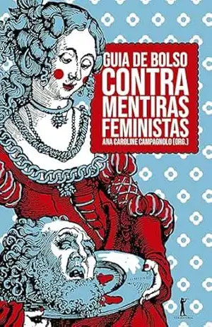 Guia de bolso contra mentiras feministas – Vários autores