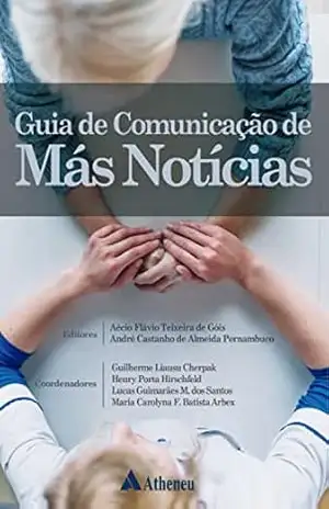 Guia de Comunicação de Más Notícias (eBook) – Aécio Flávio Teixeira de Góis