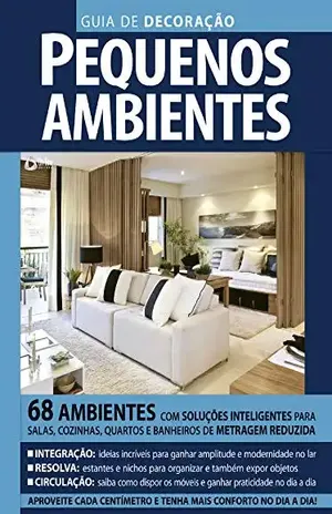 Guia de Decoração Pequenos Ambientes: Edição 1 – On Line  Editora