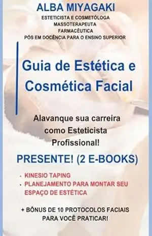 Guia De Estética E Cosmética Facial - Alba Miyagaki