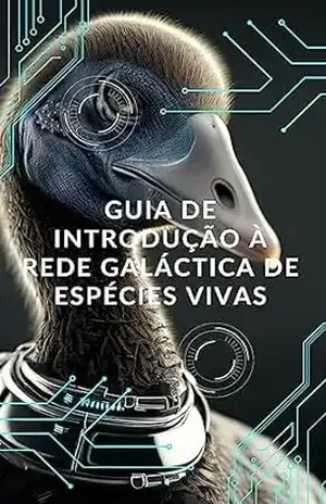 Guia de Introdução à Rede Galáctica de Espécies Vivas - Z. N. Aetherion